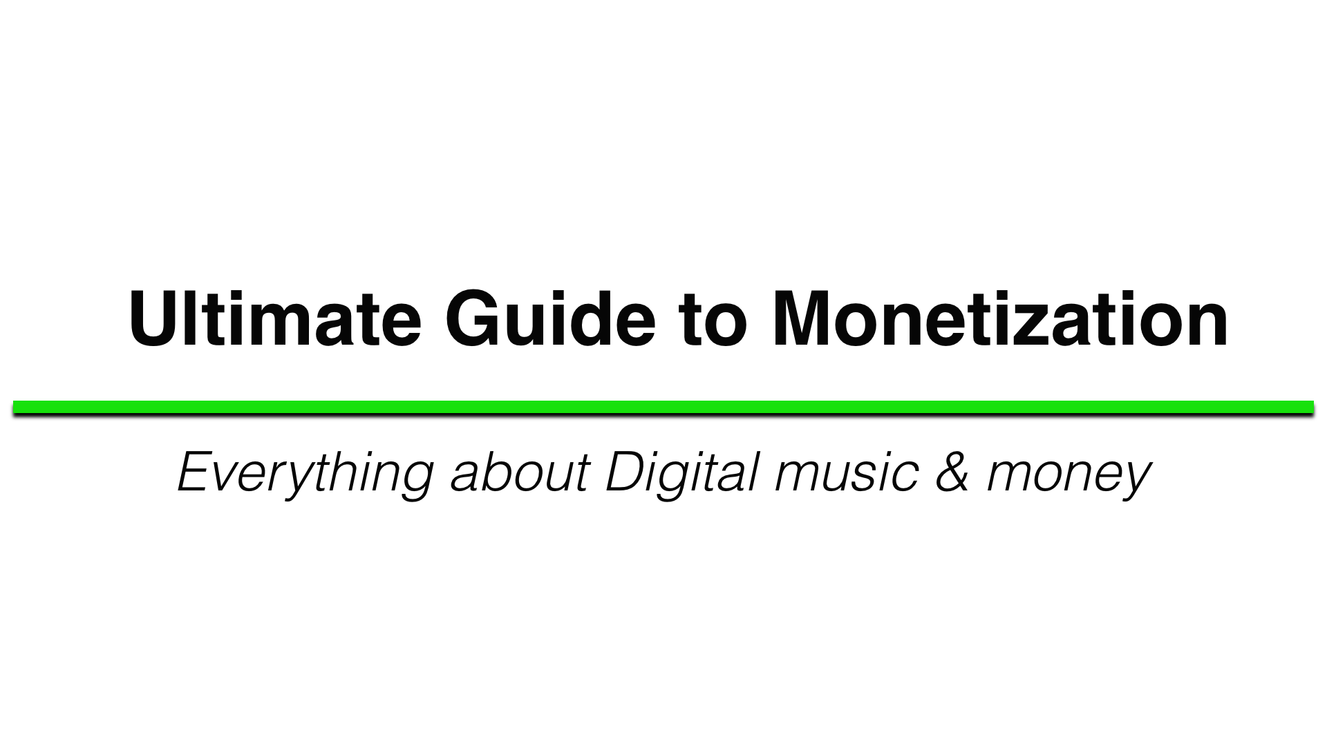 Ultimate Guide to Music Monetization